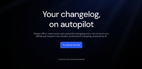 Скриншот ItsLive: AI Changelog from GitHub PRs